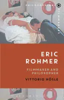 Eric Rohmer: Filmemacher und Philosoph - Eric Rohmer: Filmmaker and Philosopher