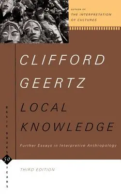 Lokales Wissen: Weitere Aufsätze zur interpretativen Anthropologie - Local Knowledge: Further Essays in Interpretive Anthropology