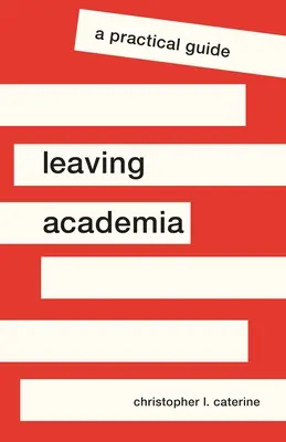 Verlassen der akademischen Welt: Ein praktischer Leitfaden - Leaving Academia: A Practical Guide