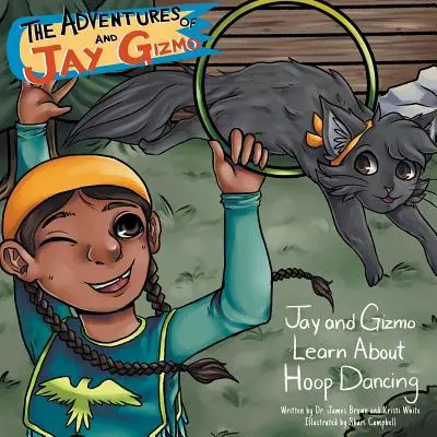 Die Abenteuer von Jay und Gizmo: Jay und Gizmo lernen den indianischen Reifentanz kennen - The Adventures of Jay and Gizmo: Jay and Gizmo Learn About Indigenous Hoop Dancing