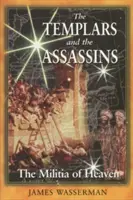 Die Templer und die Assassinen: Die Miliz des Himmels - The Templars and the Assassins: The Militia of Heaven