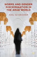 Normen und Geschlechterdiskriminierung in der arabischen Welt - Norms and Gender Discrimination in the Arab World