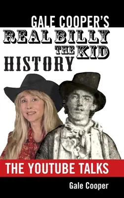 Gale Coopers echte Billy The Kid Geschichte: Die YouTube-Gespräche - Gale Cooper's Real Billy The Kid History: The YouTube Talks