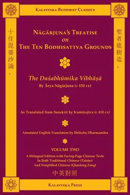 Nagarjunas Abhandlung über die Zehn Bodhisattva-Grundlagen (zweisprachig) - Band Zwei: Der Dasabhumika Vibhasa - Nagarjuna's Treatise on the Ten Bodhisattva Grounds (Bilingual) - Volume Two: The Dasabhumika Vibhasa