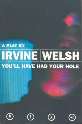 Du wirst dein Loch gehabt haben - You'll Have Had Your Hole