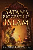 Satans größte Lüge: Der Islam - Satan's Biggest Lie: Islam