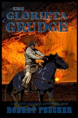 Der Groll von Glorieta: Ein Western-Grenzabenteuer - The Glorieta Grudge: A Western Frontier Adventure