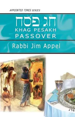 Pesakh, Pessach - Pesakh, Passover