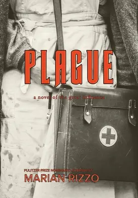 Plague: ein Roman über die große Grippe - Plague: a novel of the great influenza