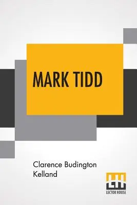 Mark Tidd: Seine Abenteuer und Strategien - Mark Tidd: His Adventures And Strategies