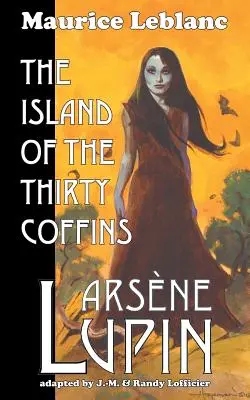 Arsne Lupin: Die Insel der dreißig Särge - Arsene Lupin: The Island of the Thirty Coffins