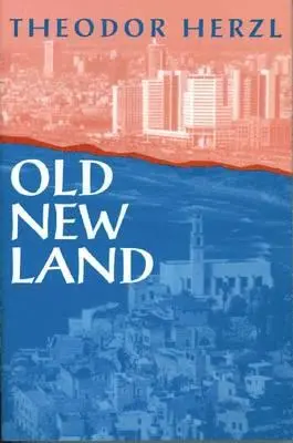 Altneuland - Old New Land