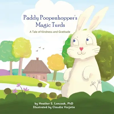 Paddy Poopenhopper's Magic Turds: Eine Geschichte von Freundlichkeit und Dankbarkeit - Paddy Poopenhopper's Magic Turds: A Tale of Kindness and Gratitude
