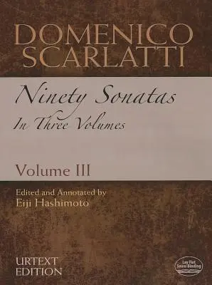 Domenico Scarlatti: Neunzig Sonaten in drei Bänden, Band III - Domenico Scarlatti: Ninety Sonatas in Three Volumes, Volume III