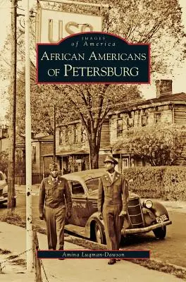 Afroamerikaner in Petersburg - African Americans of Petersburg