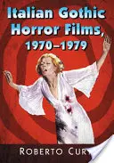 Italienische Gothic-Horrorfilme, 1970-1979 - Italian Gothic Horror Films, 1970-1979