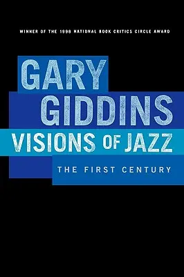 Visionen des Jazz: Das erste Jahrhundert - Visions of Jazz: The First Century