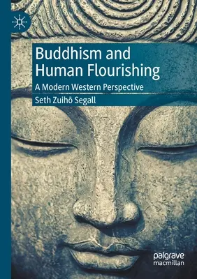 Buddhismus und menschliches Wohlergehen: eine moderne westliche Sichtweise - Buddhism and Human Flourishing: A Modern Western Perspective