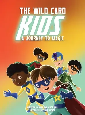 Die Wild Card Kids: Eine Reise zur Magie - The Wild Card Kids: A Journey to Magic