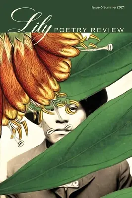 Lily Poetry Review Ausgabe 6 - Lily Poetry Review Issue 6