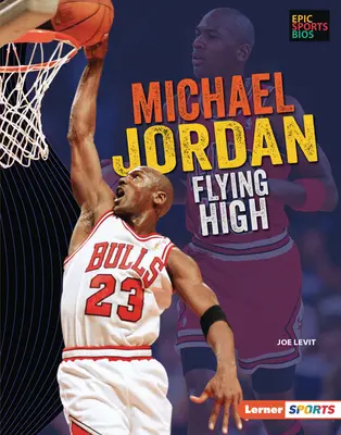 Michael Jordan: Hoch hinaus - Michael Jordan: Flying High