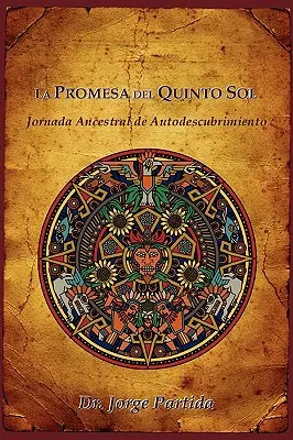 Das Versprechen der fünften Sonne - La Promesa del Quinto Sol