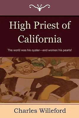 Hohepriester von Kalifornien - High Priest of California