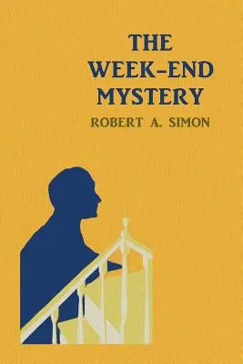 Der Wochenendkrimi: (Nachdruck eines Krimis aus dem Goldenen Zeitalter) - The Week-End Mystery: (A Golden-Age Mystery Reprint)