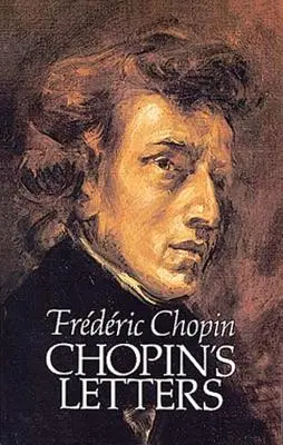 Chopin's Briefe - Chopin's Letters