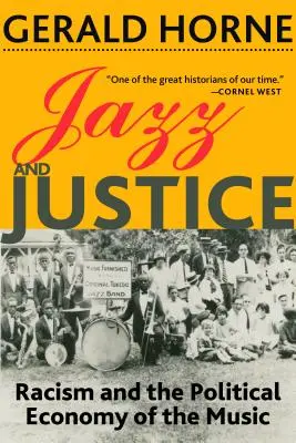 Jazz und Gerechtigkeit: Rassismus und die politische Ökonomie der Musik - Jazz and Justice: Racism and the Political Economy of the Music