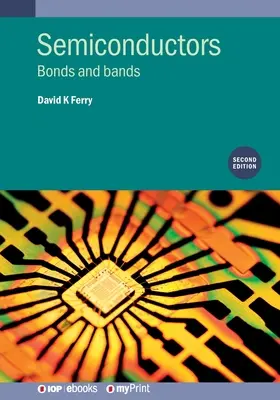 Halbleiter (Zweite Ausgabe): Bindungen und Bänder - Semiconductors (Second Edition): Bonds and bands