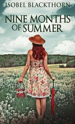 Neun Monate des Sommers - Nine Months Of Summer