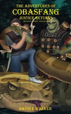 Die Abenteuer von Cobasfang: Die Rückkehr der Gerechtigkeit - The Adventures of Cobasfang: Justice Returns