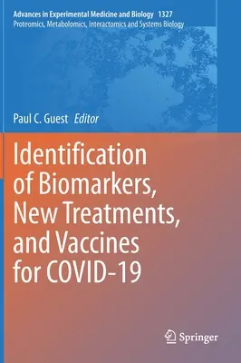 Identifizierung von Biomarkern, neuen Behandlungen und Impfstoffen für Covid-19 - Identification of Biomarkers, New Treatments, and Vaccines for Covid-19