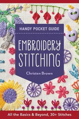 Stickerei Stitching Handy Pocket Guide: 30+ Stiche - Alle Grundlagen und mehr - Embroidery Stitching Handy Pocket Guide: 30+ Stitches - All the Basics & Beyond