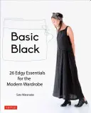 Basic Black: 26 schicke Essentials für die moderne Garderobe - Basic Black: 26 Edgy Essentials for the Modern Wardrobe