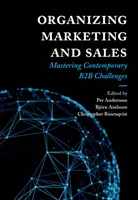 Organisation von Marketing und Vertrieb: Aktuelle B2B-Herausforderungen meistern - Organizing Marketing and Sales: Mastering Contemporary B2B Challenges
