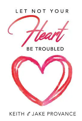 Lass dein Herz nicht zerbrechen - Let Not Your Heart Be Troubled