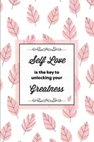 Self Love Is The Key To Unlocking Your Greatness, Depression Journal: Every Day Prompts For Writing, Psychische Gesundheit, Bipolar, Angst & Panik, Stimmungsschwankungen - Self Love Is The Key To Unlocking Your Greatness, Depression Journal: Every Day Prompts For Writing, Mental Health, Bipolar, Anxiety & Panic, Mood Dis