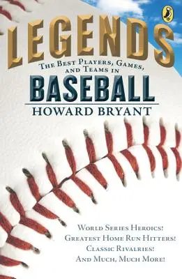 Legenden: Die besten Spieler, Spiele und Teams im Baseball: World Series Heroics! Die größten Home Run Hitters! Klassische Rivalitäten! und vieles, vieles mehr! - Legends: The Best Players, Games, and Teams in Baseball: World Series Heroics! Greatest Home Run Hitters! Classic Rivalries! and Much, Much More!