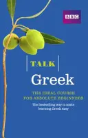 Talk Greek (Book/CD Pack) - Der ideale Griechischkurs für absolute Anfänger - Talk Greek (Book/CD Pack) - The ideal Greek course for absolute beginners