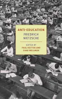 Anti-Bildung: Über die Zukunft unserer Bildungsinstitutionen - Anti-Education: On the Future of Our Educational Institutions