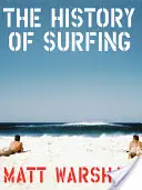 Die Geschichte des Surfens - The History of Surfing