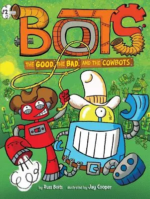 Die Guten, die Bösen und die Cowbots, 2 - The Good, the Bad, and the Cowbots, 2