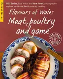 Flavours of Wales - Fleisch, Geflügel und Wild - Flavours of Wales - Meat, Poultry and Game