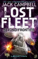 Verlorene Flotte - Jenseits der Grenze - Leviathan Buch 5 - Lost Fleet - Beyond the Frontier - Leviathan Book 5