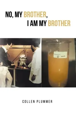 Nein, mein Bruder, ich bin mein Bruder - No, My Brother, I am My Brother