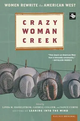 Crazy Woman Creek: Frauen schreiben den amerikanischen Westen neu - Crazy Woman Creek: Women Rewrite the American West