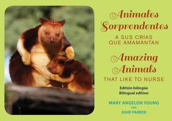 Animales Sorprendentes / Erstaunliche Tiere: Que Amamantan a Sus Crias / Die gerne säugen - Animales Sorprendentes / Amazing Animals: Que Amamantan a Sus Crias / That Like to Nurse