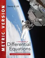 Erster Kurs in Differentialgleichungen mit Modellierungsanwendungen, Internationale metrische Ausgabe (Zill Dennis (Loyola Marymount University)) - First Course in Differential Equations with Modeling Applications, International Metric Edition (Zill Dennis (Loyola Marymount University))